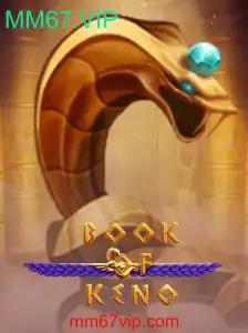 Descubra o Mundo do Jogo BookOfKeno com MM67.VIP